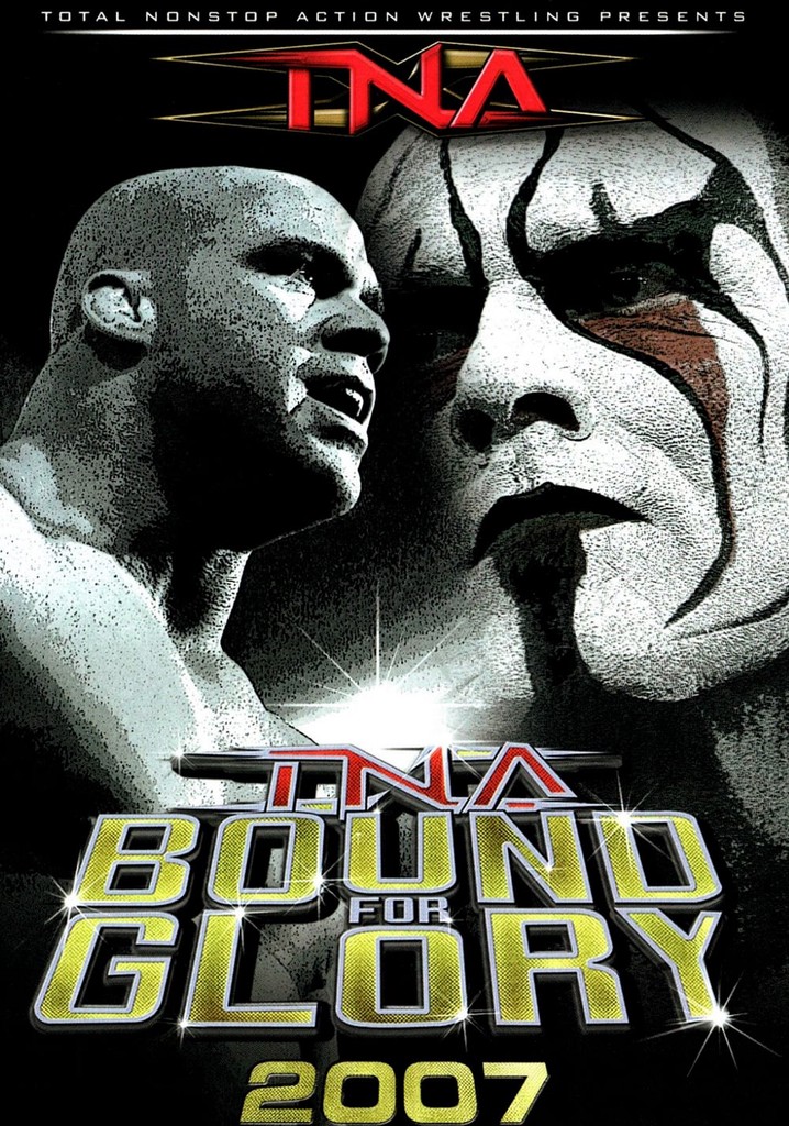 TNA Bound for Glory 2007 streaming watch online